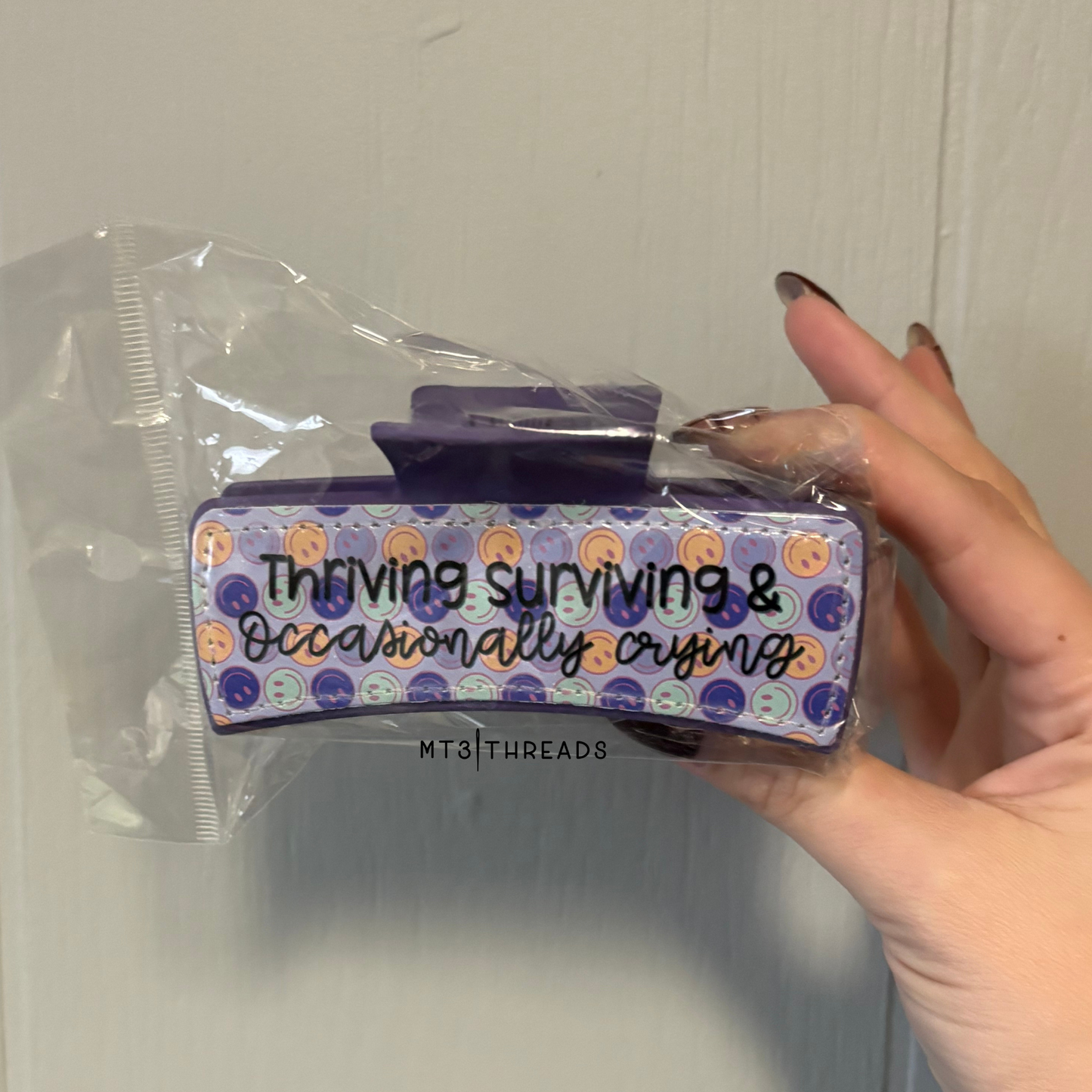 Thriving, Surviving, & Occasionally Crying | Claw Clip