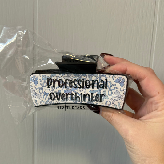Professional Overthinker | Claw Clip