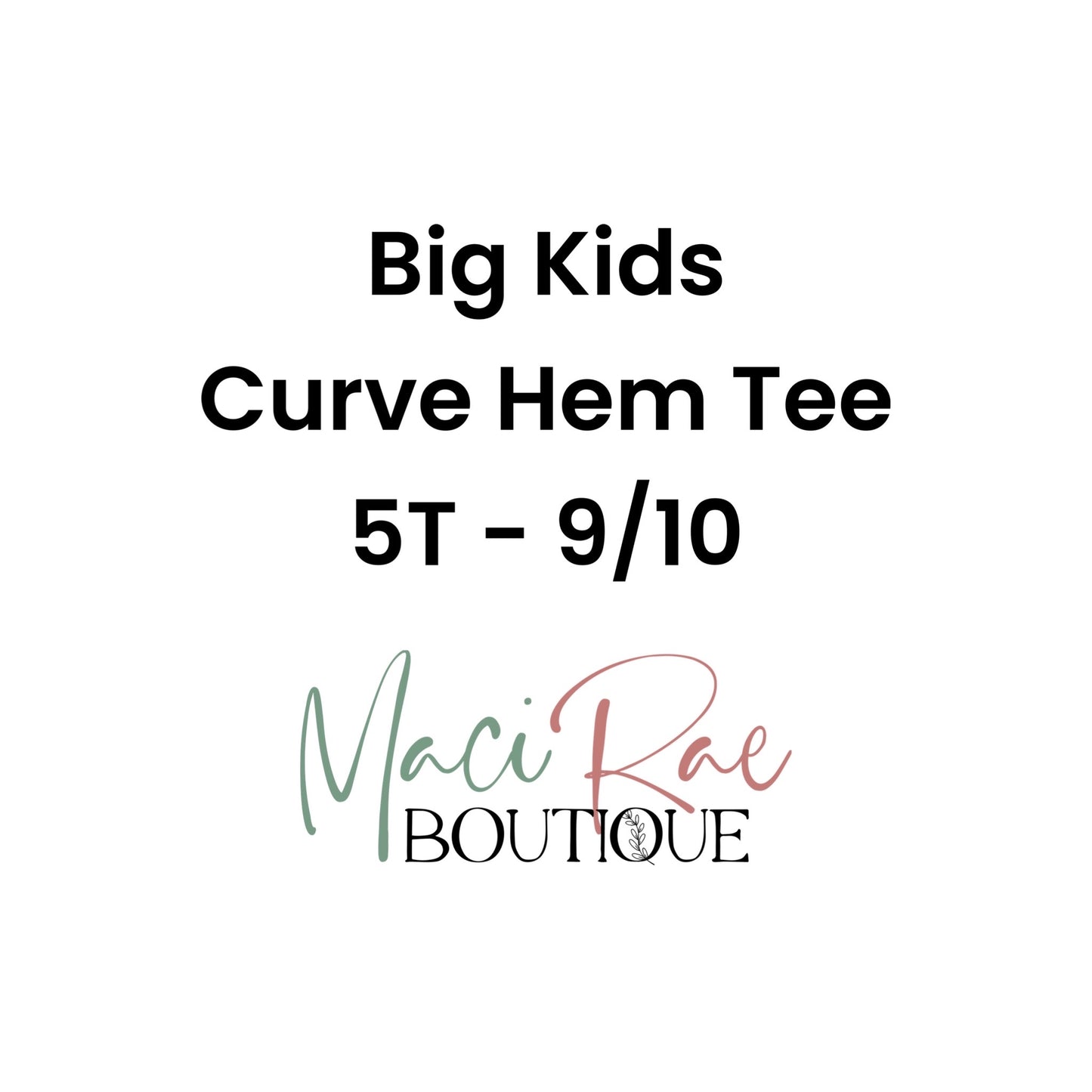 BIG KIDS Curve Hem Tee