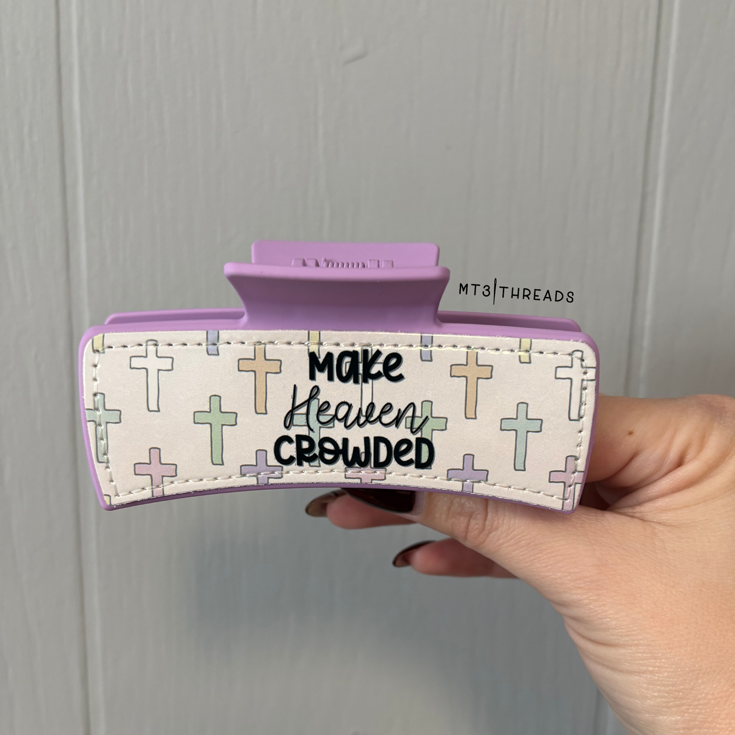 Make Heaven Crowded | Claw Clip