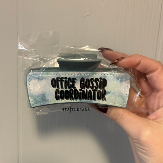 Office Gossip Coordinator | Claw Clip